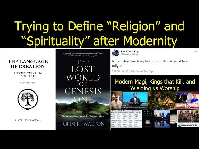 Trying to Define Religion and Spirituality after Modernity