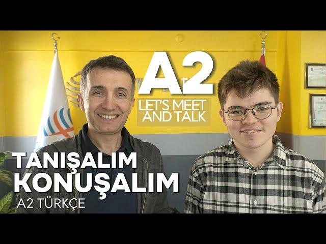 A2  Tanışalım - Konuşalım | Tatar Rüstem ile Sohbet - Chat with Tatar Rüstem