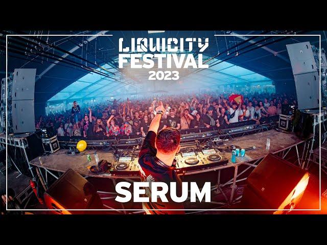 Serum | DJ-set Liquicity Festival 2023 ️