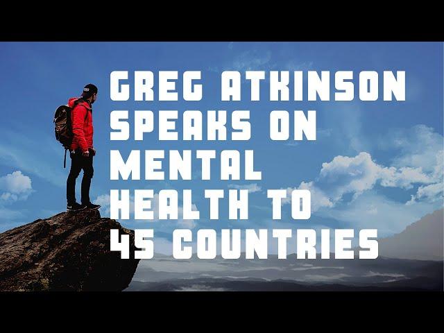 Greg Atkinson speaks on mental health to 45 countries at the Church Mental Health Summit.