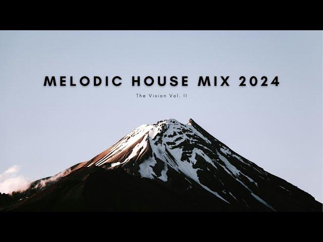 Melodic Techno Mix 2024 - THE VISION : VOL II (Anyma, Rivo, Rebüke..)