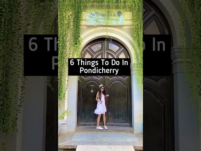 6 Things To Do In Pondicherry #shorts #pondicherry #travelblogger #india