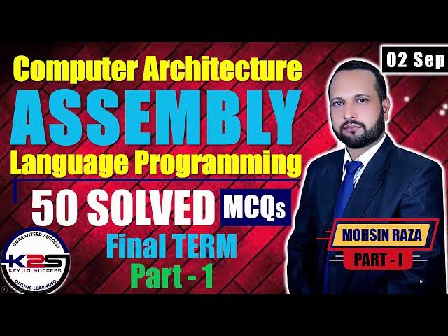 CS401 | Final  Term | A Standard to Pass  Assembly Language Programming | 50 MCQ with Key | Part - 1