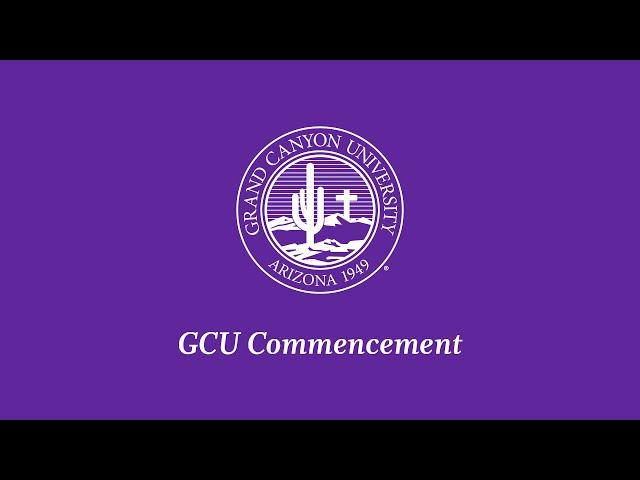 GCU Commencement 2pm Ceremony | May 3, 2023