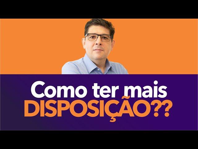 Como ter mais disposição no dia a dia | Dr Juliano Teles