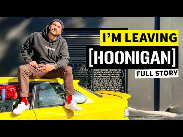 Goodbye Hoonigan - Full Story