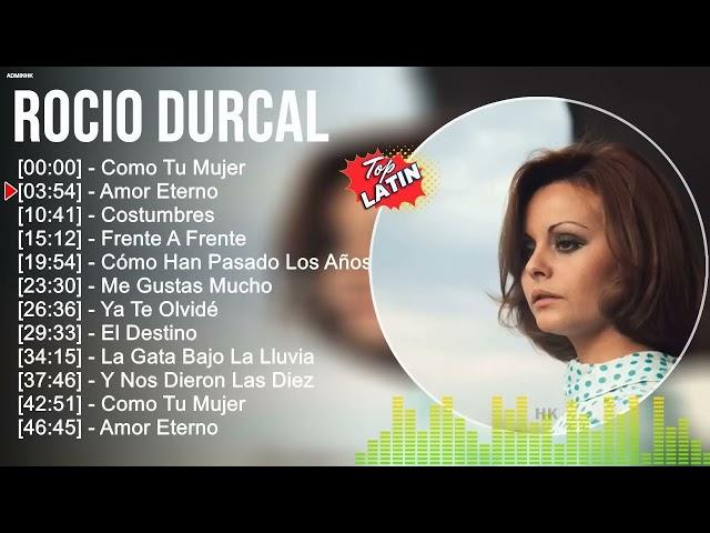 R o c i o D u r c a l Top Latin Songs Compilation 2023, Best Latino Mix 2023, Best Latino Pop 2023