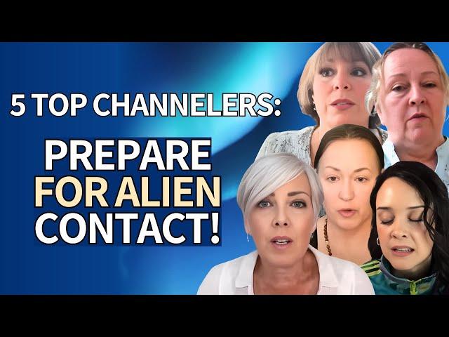 Get Ready! 5 Channelers’ IMPORTANT Message On The Upcoming ALIEN ARRIVAL That Will Change Humanity..