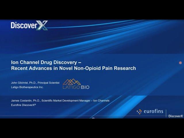 Ion Channel Drug Discovery Webinar - Recent Advances in Novel Non-opioid Pain research