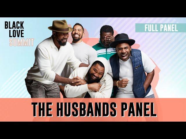 The Husbands Panel | Black Love Summit 2021