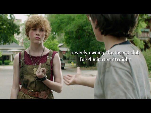 beverly marsh owning the losers club for 4 minutes straight