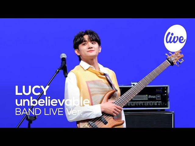 [4K] LUCY - “unbelievable” Band LIVE Concert [it's Live] K-POP live music show