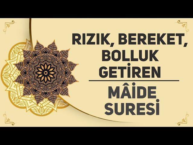 Rızık Bereket Bolluk Getiren - Mâide Suresi