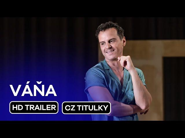 Váňa (National Theatre Live: Vanya): CZ HD Trailer (2024) - Andrew Scott v hlavní roli