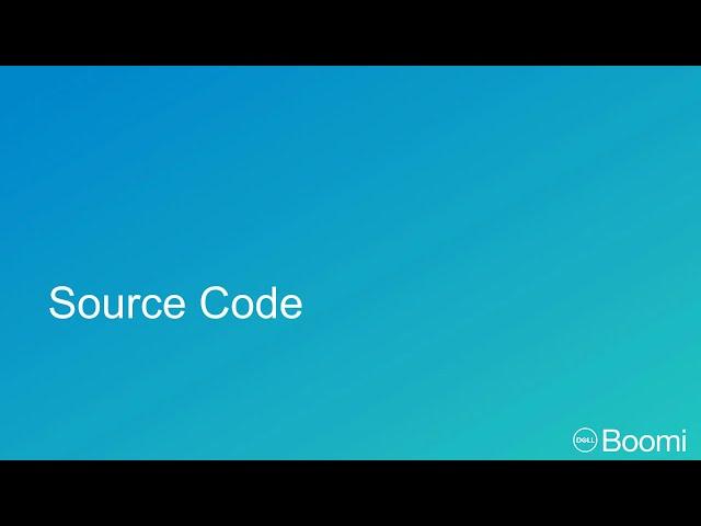 Boomi Flow Essentials Lecture 19| Source code