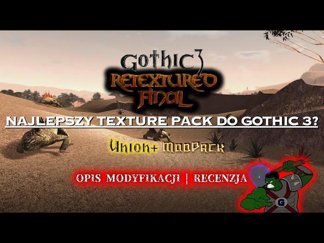 Nowa paczka tekstur w Mod Pack! | GOTHIC 3 RETEXTURED FINAL | Recenzja - to najładniejszy Gothic 3?