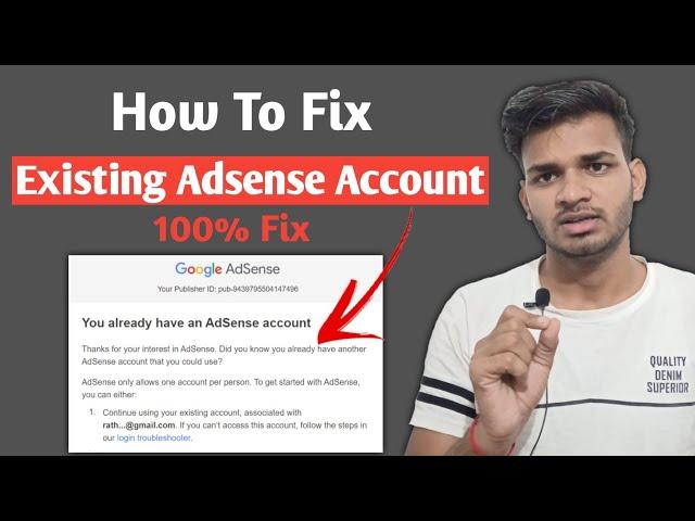 How to Fix You already have an Existing Adsense Account |You already have an AdSense account in 2023