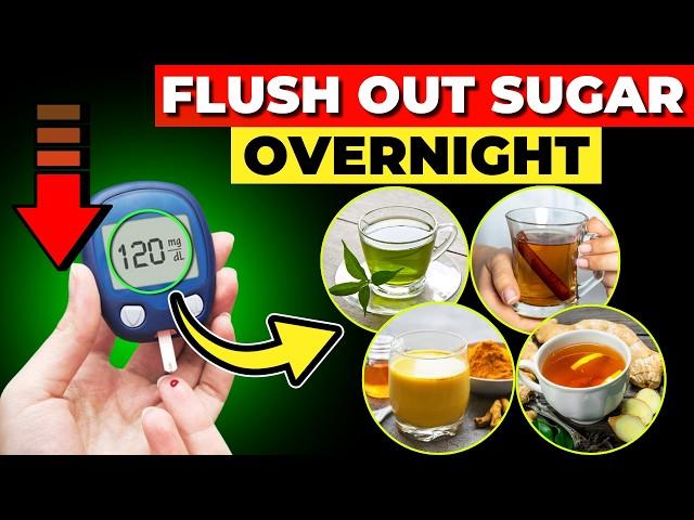 FLUSH Out Blood Sugar OVERNIGHT By Drinking These 8 SUPER Drinks