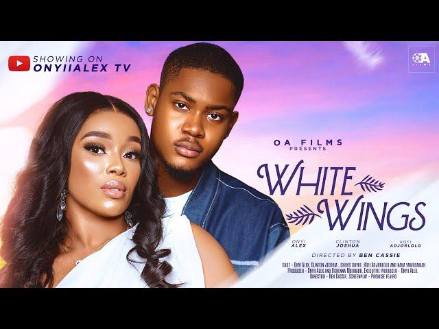 WHITE WINGS - ONYII ALEX, CLINTON JOSHUA, CHUKS CHYKE, NANA BOAMAH Latest 2024 Nigerian Movie