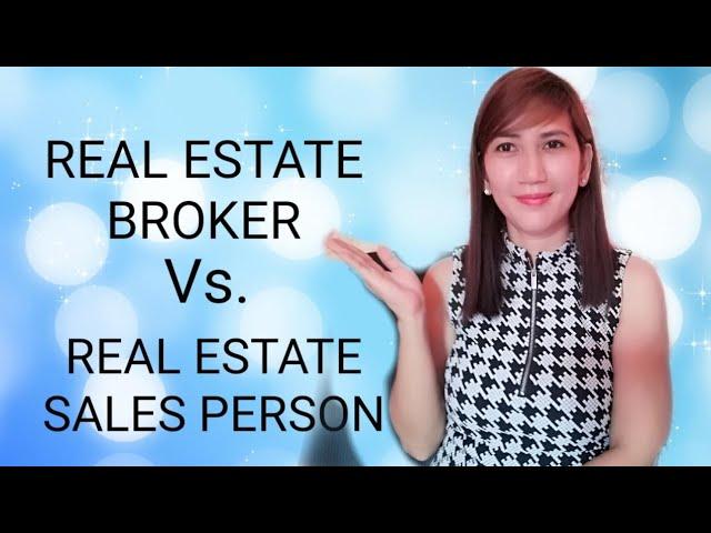 Real Estate Broker Vs. Real Estate Sales Person in Philippines