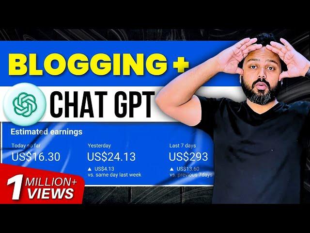 Blogging + ChatGPT = $298/month | Start a Blog using Chat GPT today | Blogging with ChatGPT