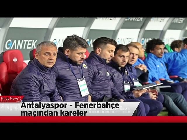 Antalyaspor   Fenerbahçe maçından kareler