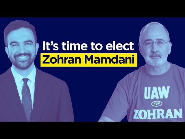 It’s time to elect Zohran Mamdani
