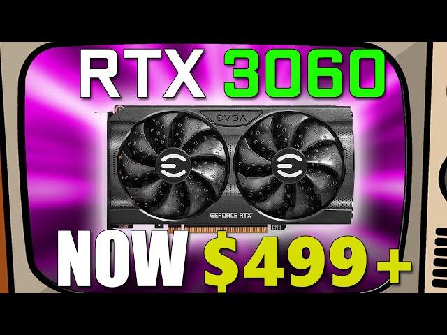 RTX 3060 MSRP SCAM! RTX 3060s Now Starting at $500