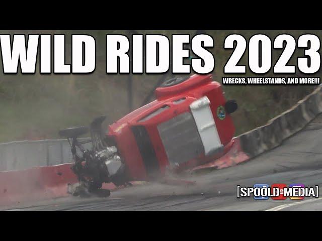 WILD RIDES 2023!!! WRECKS, WHEELSTANDS, AND MORE!!!!!!