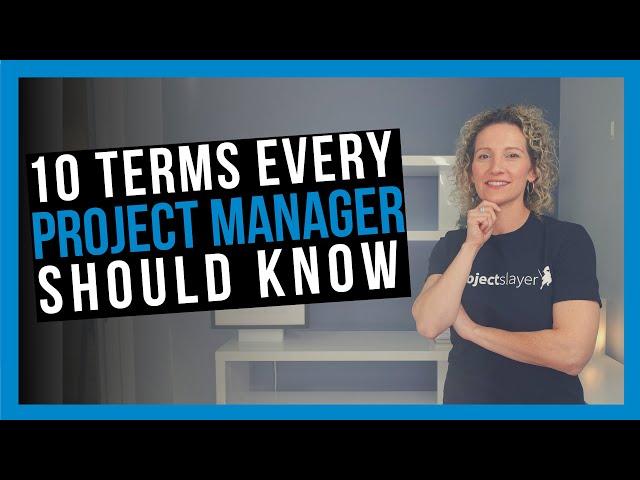 10 Project Management Terms You Need to Know