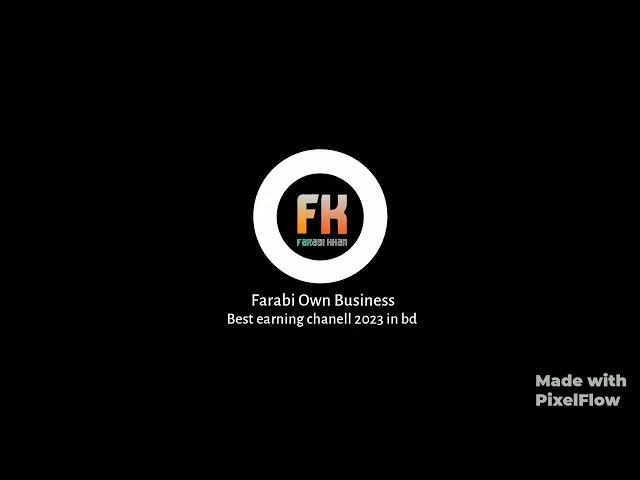 Farabi Own Business new intro 2023 || Best earning helf channel 2023 in bd