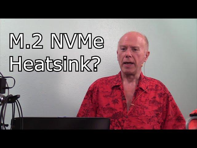 Do You need a Heatsink M.2 NVMe Heatsink Test Results