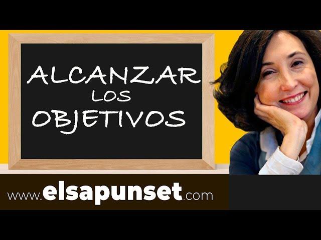 Alcanzar los Objetivos - Inteligencia Emocional - Elsa Punset