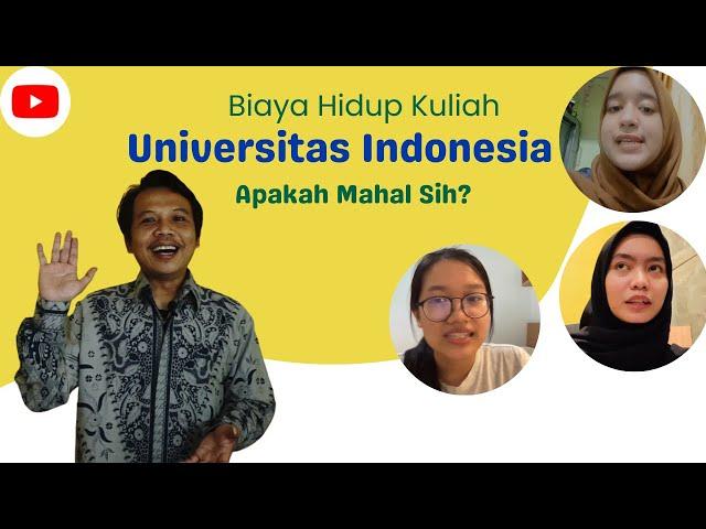 Biaya Hidup Kuliah di Universitas Indonesia