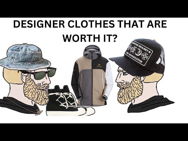 designer clothes that are worth the money/investment