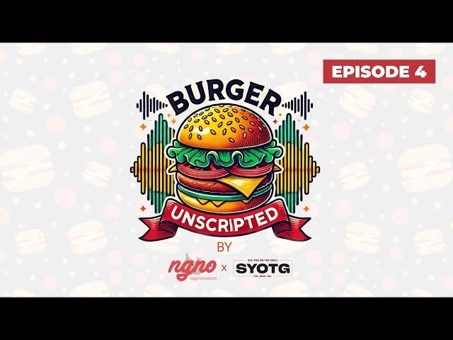 Burgers Unscripted: Episode 4 | What Makes The Perfect Burger?