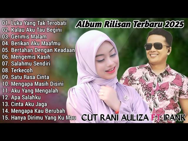 Ipank Ft Cut Rani Auliza Pop Melayu Terbaik 2025