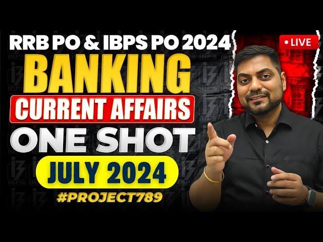 Complete Banking Current Affairs July 2024 | Banking Current Affairs One Shot | Kapil Kathpal