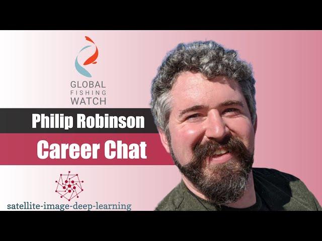 Career chat with Philip Robinson, Scientific Programmer at Global Fishing Watch