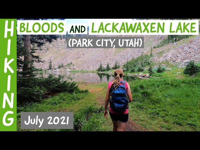 Hiking Bloods and Lackawaxen Lake (Park City, Utah)