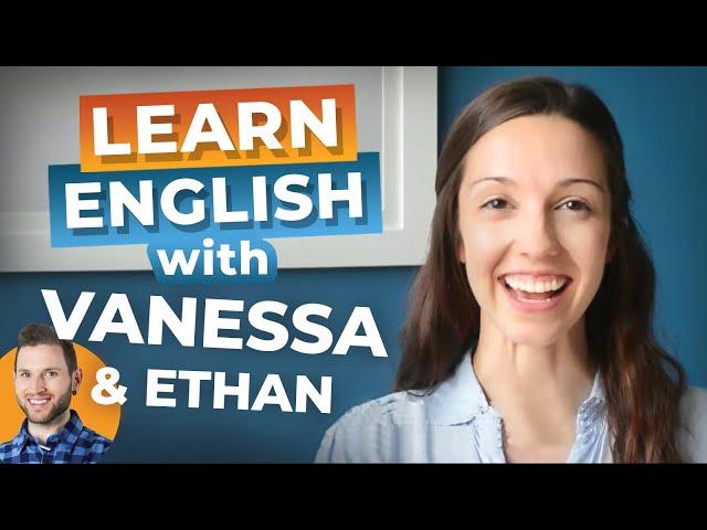 Real English Conversation with Speak English with Vanessa [Advanced Lesson]