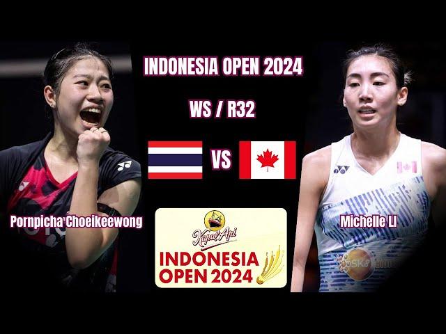 Pornpicha Choeikeewong (THA) vs (CAN) Michelle LI | R32 | Indonesia Open 2024 Badminton