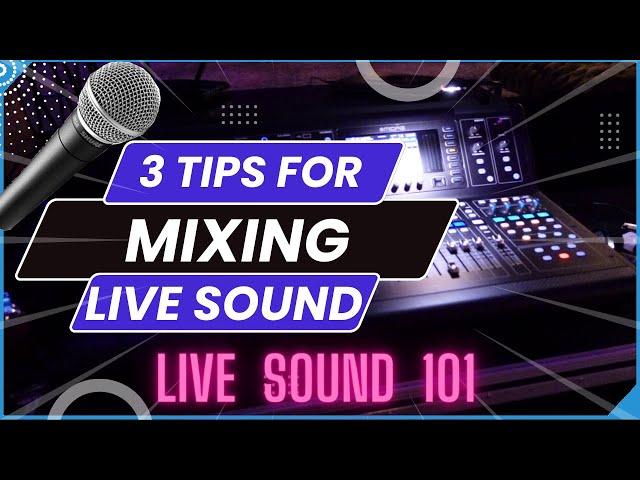 Live Audio Mixing: The Fundamentals