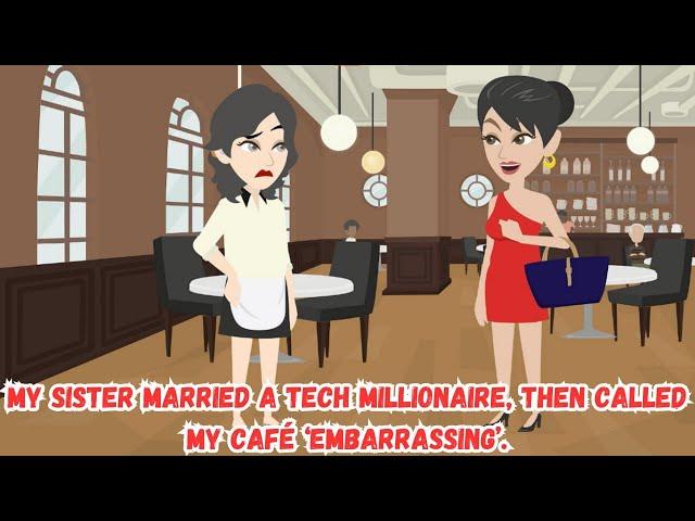 My Sister Married a Tech Millionaire, Then Called My Café ‘Embarrassing’