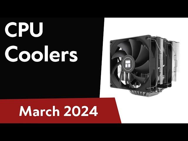 TOP-6. Best CPU Coolers [Air & AIO]. March 2024