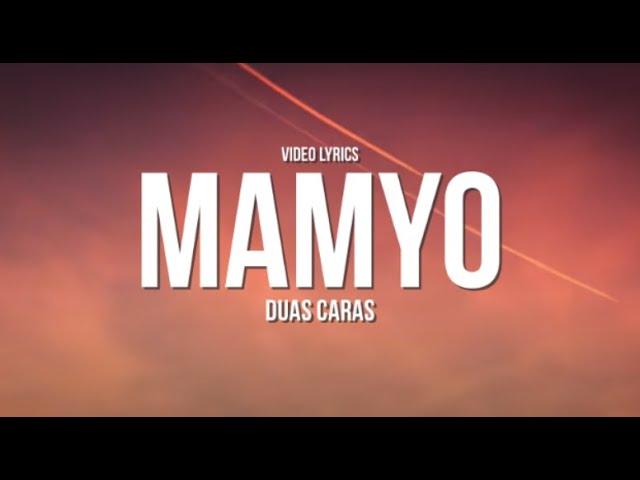 Duas Caras - Mamyo (Letras/Lyrics)