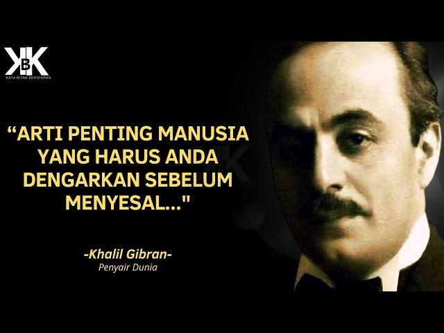 Kata Bijak Quotes Motivasi Inspirasi Kehidupan Seorang Penyair Dunia | Kata Bijak Khalil Gibran