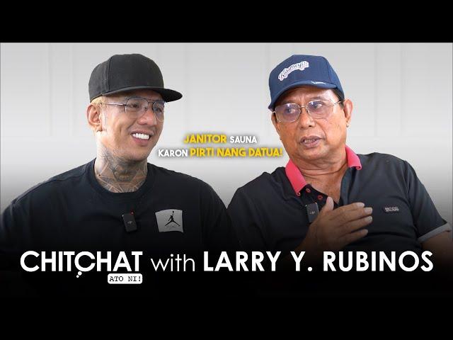 CHITchat with Larry Y. Rubinos (from Janitor to Pirting Datua) | by Chito Samontina