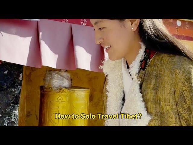 How To Solo Travel Tibet?