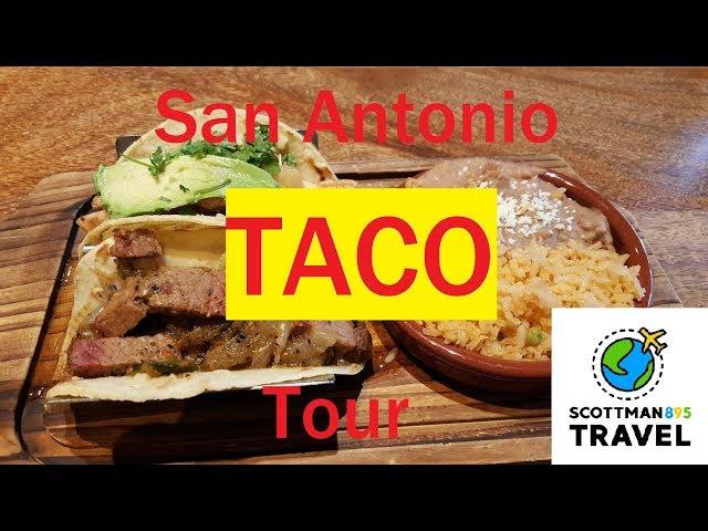 San Antonio Taco Tour (Scottman895 Travel Delights)